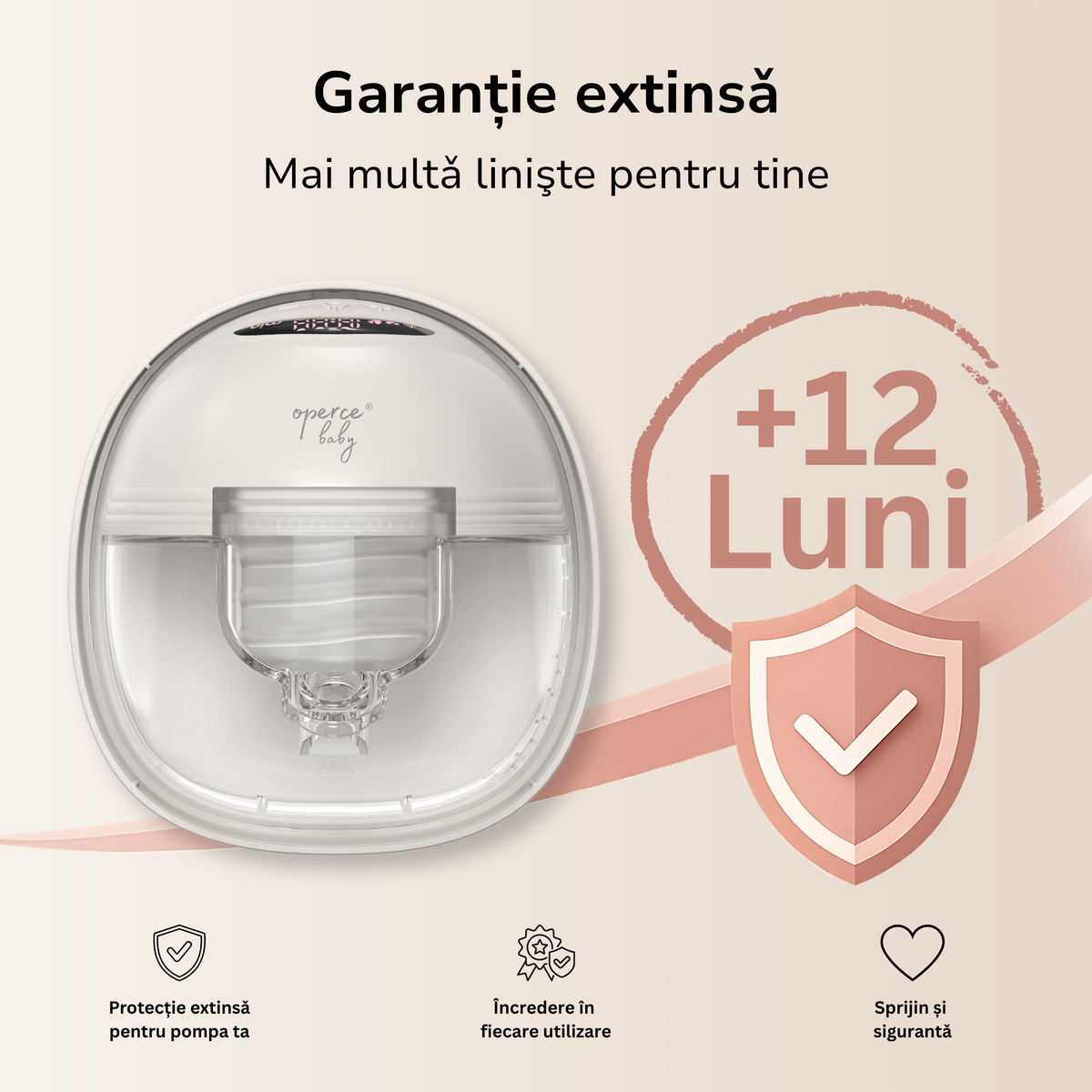 Garantie Extinsa +12 Luni - Mai multa siguranta si protectie pentru pompa ta de san OPERCEBABYⓇ